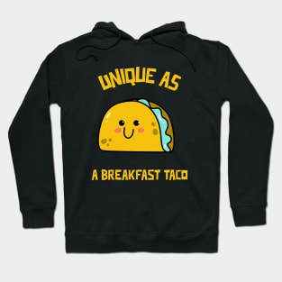 Unique as a breakfast taco Hoodie